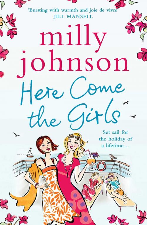 Cover of the book Here Come the Girls by Milly Johnson, Simon & Schuster UK