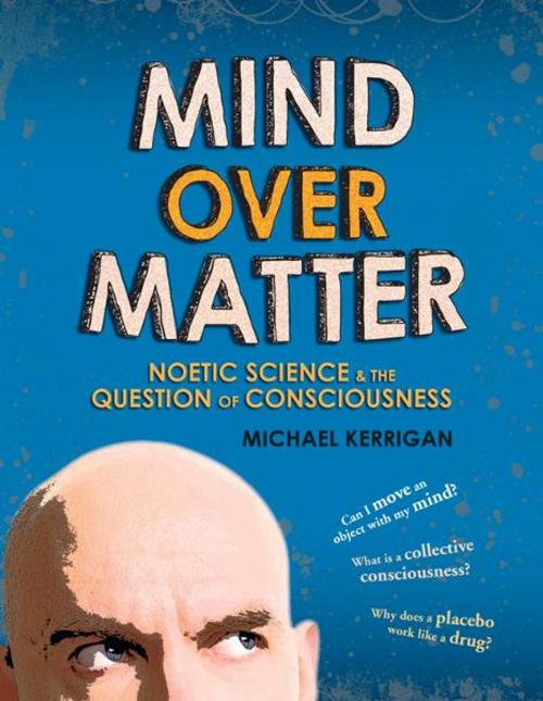 Cover of the book Mind Over Matter by Michael Kerrigan, Saraband