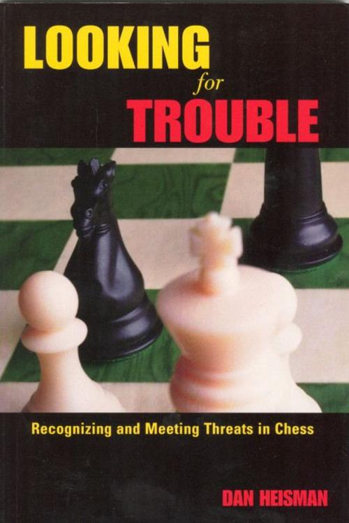 Cover of the book Looking for Trouble by Dan Heisman, SCB Distributors