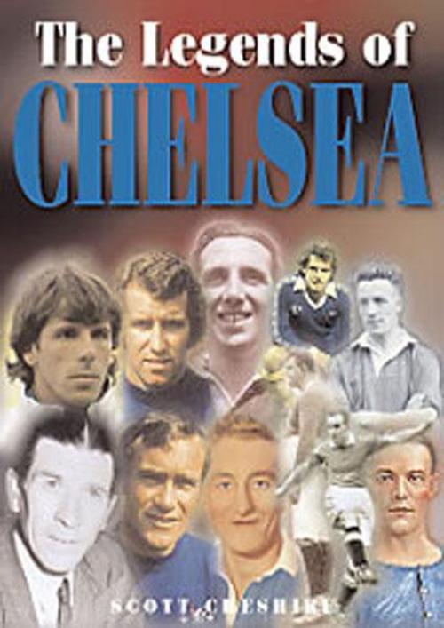 Cover of the book The Legends of Chelsea by Scott Cheshire, DB Publishing
