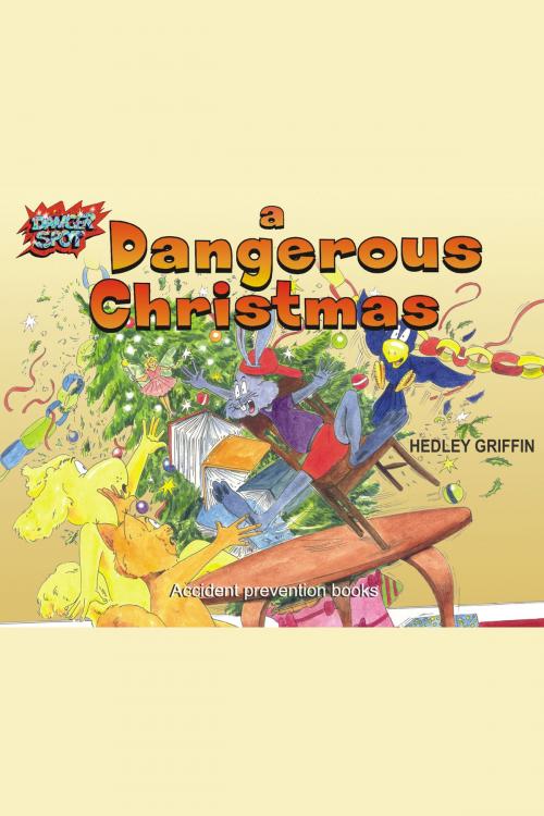Cover of the book A Dangerous Christmas by Hedley Griffin, Andrews UK
