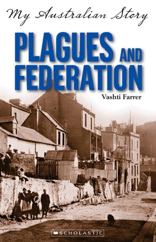 Cover of the book Plagues and Federation by Vashti Farrer, Scholastic Australia