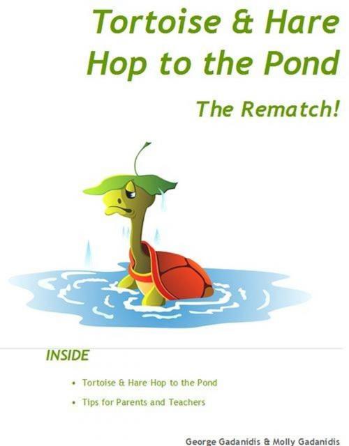 Cover of the book Tortoise & Hare Hop to the Pond - The Rematch! by George Gadanidis, Molly Gadanidis, BrainyDay.ca Publications