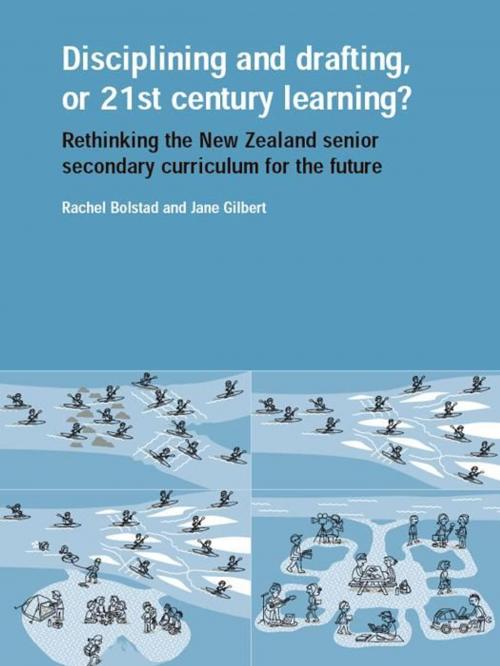 Cover of the book Disciplining and Drafting or 21st Century Learning? by Rachel Bolstad, Jane Gilbert, NZCER Press