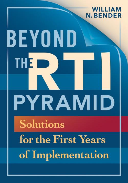 Cover of the book Beyond the RTI Pyramid by William N. Bender, Solution Tree Press