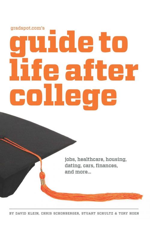 Cover of the book Gradspot.com's Guide to Life After College by David Klein, Chris Schonberger, Stuart Schultz, Tory Hoen, Manhattan Prep Publishing