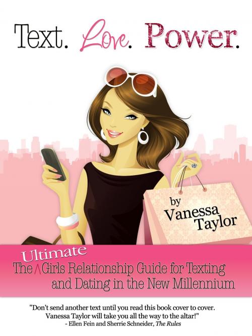 Cover of the book Text. Love. Power. by Vanessa Taylor, Publish Green