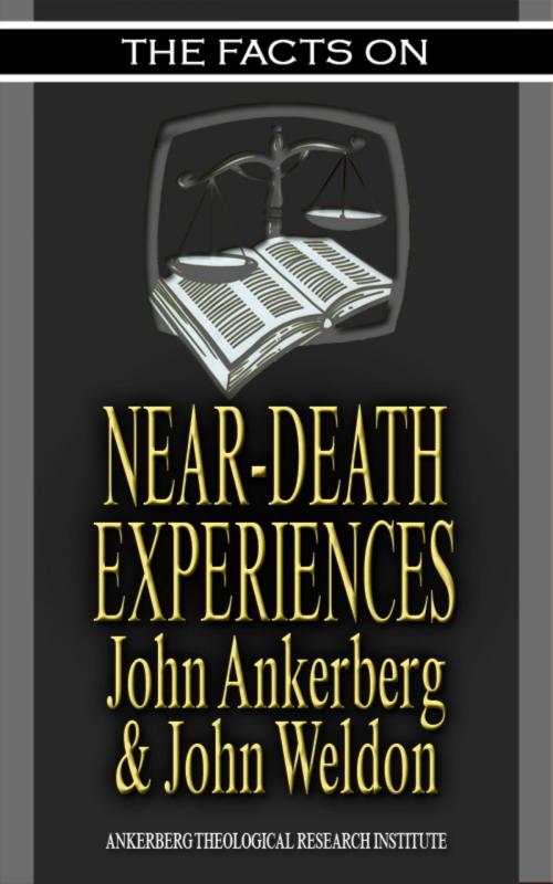 Cover of the book The Facts on Near-Death Experiences by John Ankerberg, John Ankerberg