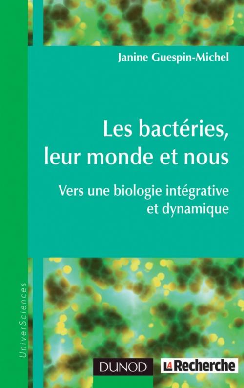 Cover of the book Les bactéries, leur monde et nous by Janine Guespin-Michel, Dunod