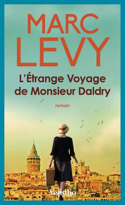 Cover of the book L'étrange voyage de Monsieur Daldry by Marc Levy, Versilio