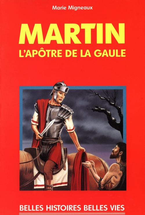 Cover of the book Saint Martin by Marie Migneaux, Mame