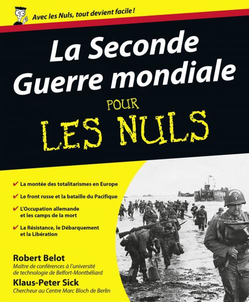 Cover of the book La Seconde Guerre mondiale Pour les Nuls by Robert BELOT, Klaus-Peter SICK, edi8
