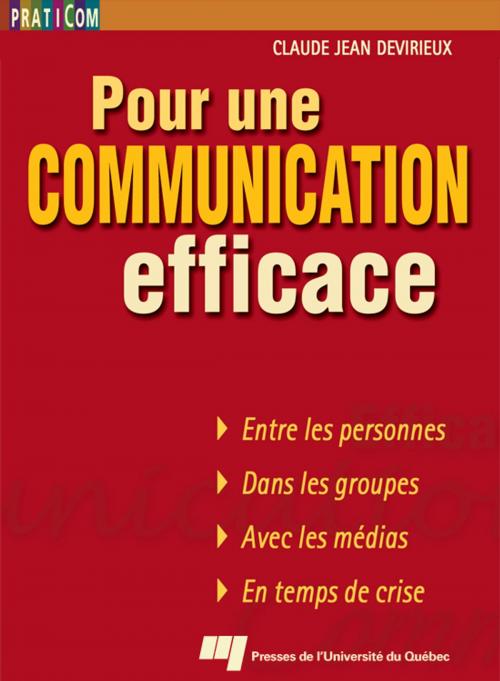 Cover of the book Pour une communication efficace by Claude Jean Devirieux, Presses de l'Université du Québec