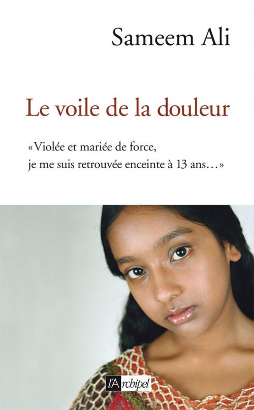 Cover of the book Le voile de la douleur by Sameem Ali, Archipel