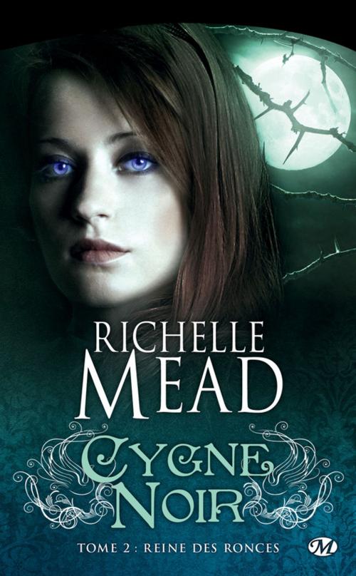 Cover of the book Reine des ronces by Richelle Mead, Milady