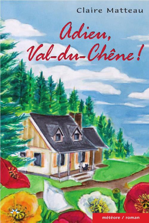 Cover of the book Adieu, Val-du-Chêne! by Claire Matteau, Bouton d'or Acadie