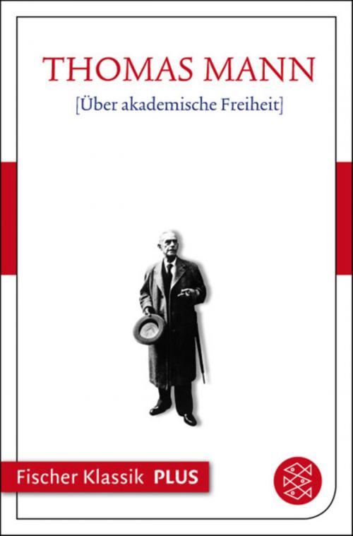 Cover of the book [Über akademische Freiheit] by Thomas Mann, FISCHER E-Books