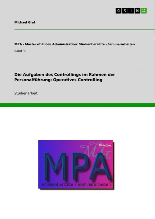 Cover of the book Die Aufgaben des Controllings im Rahmen der Personalführung: Operatives Controlling by Michael Graf, GRIN Verlag