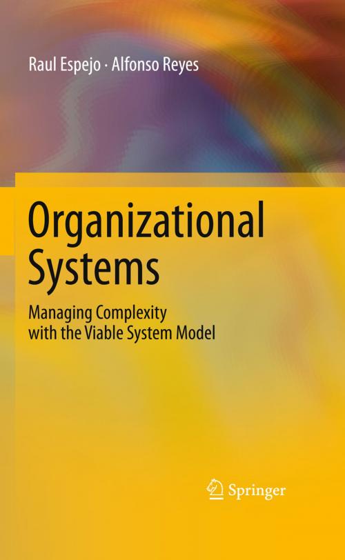 Cover of the book Organizational Systems by Raul Espejo, Alfonso Reyes, Springer Berlin Heidelberg