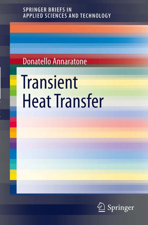 Cover of the book Transient Heat Transfer by Donatello Annaratone, Springer Berlin Heidelberg