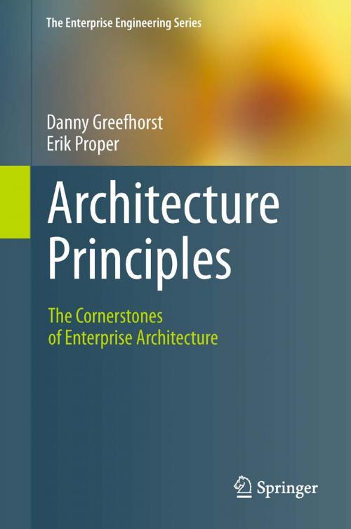 Cover of the book Architecture Principles by Danny Greefhorst, Erik Proper, Springer Berlin Heidelberg