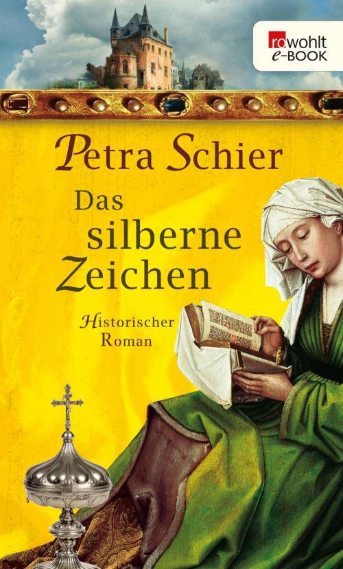 Cover of the book Das silberne Zeichen by Petra Schier, Rowohlt E-Book