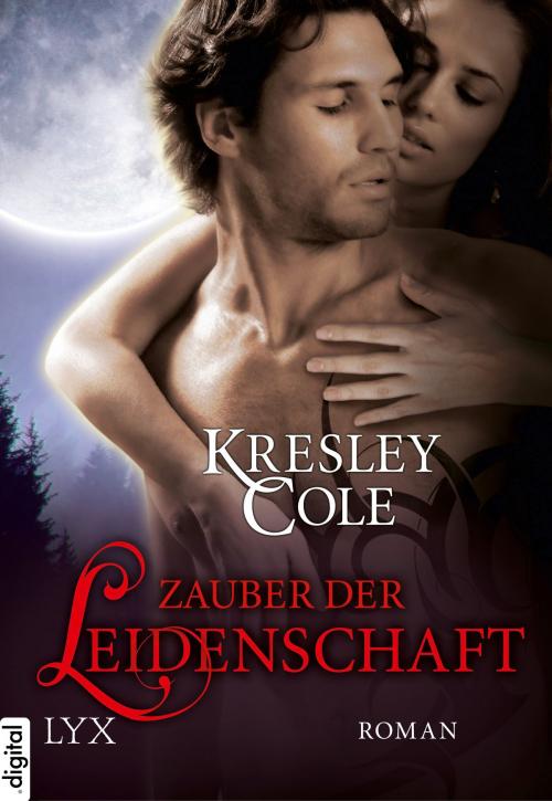 Cover of the book Zauber der Leidenschaft by Kresley Cole, LYX.digital
