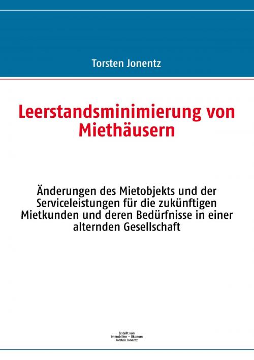Cover of the book Leerstandsminimierung von Miethäusern by Torsten Jonentz, Books on Demand