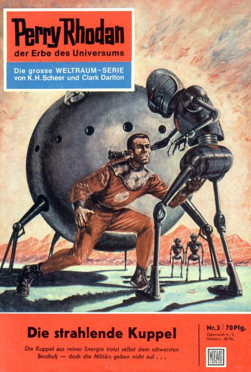 Cover of the book Perry Rhodan 3: Die strahlende Kuppel by K.H. Scheer, Perry Rhodan digital
