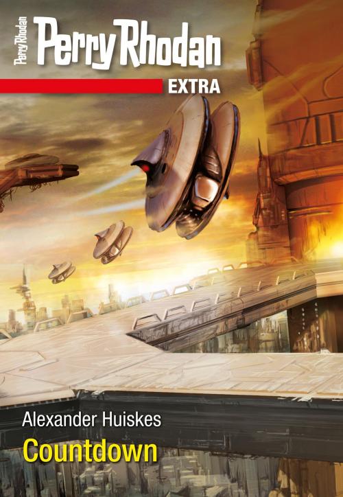 Cover of the book Perry Rhodan-Extra: Countdown by Alexander Huiskes, Perry Rhodan digital