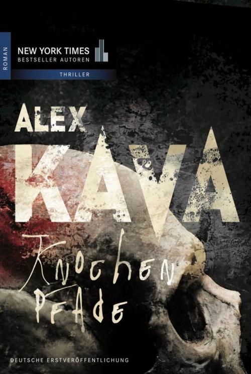 Cover of the book Knochenpfade by Alex Kava, MIRA Taschenbuch