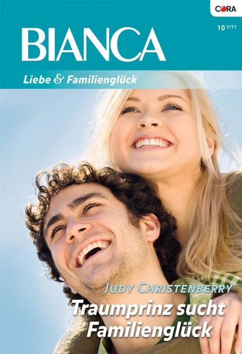 Cover of the book Traumprinz sucht Familienglück by JUDY CHRISTENBERRY, CORA Verlag