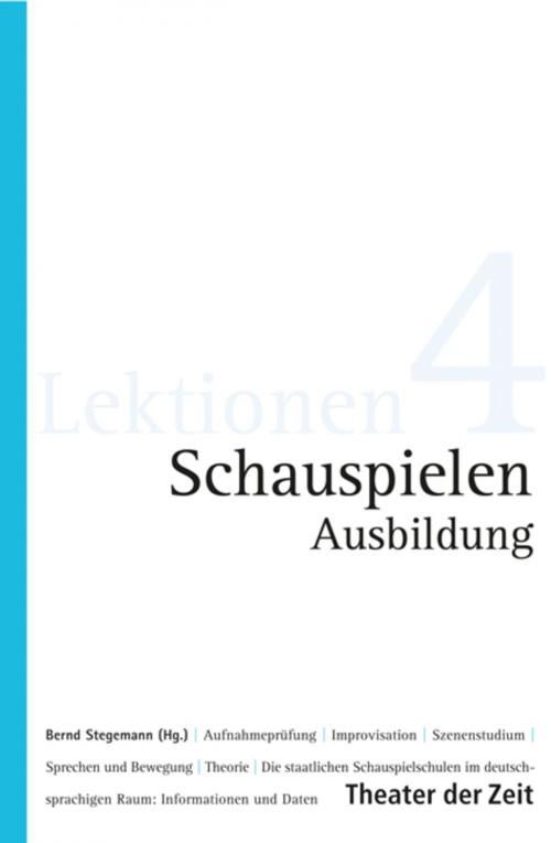 Cover of the book Schauspielen - Ausbildung by , Verlag Theater der Zeit