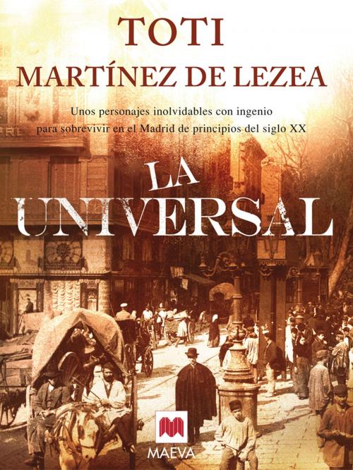 Cover of the book La Universal by Toti Martínez de Lezea, Maeva Ediciones