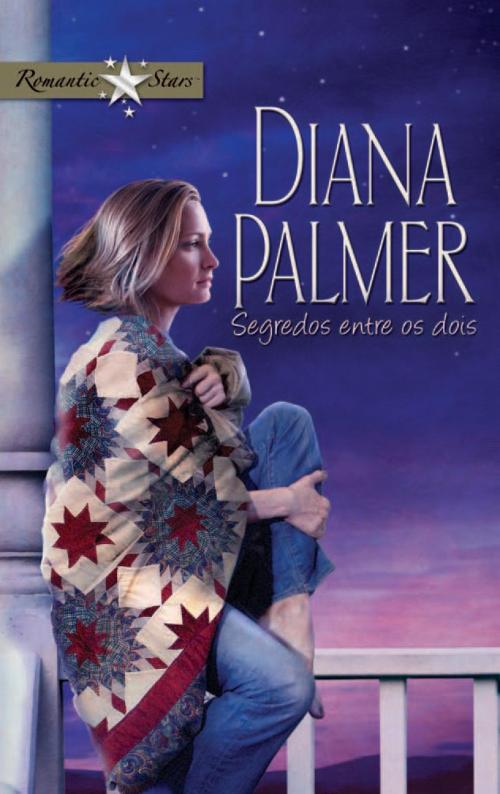 Cover of the book Segredos entre os dois by Diana Palmer, Harlequin, uma divisão de HarperCollins Ibérica, S.A.