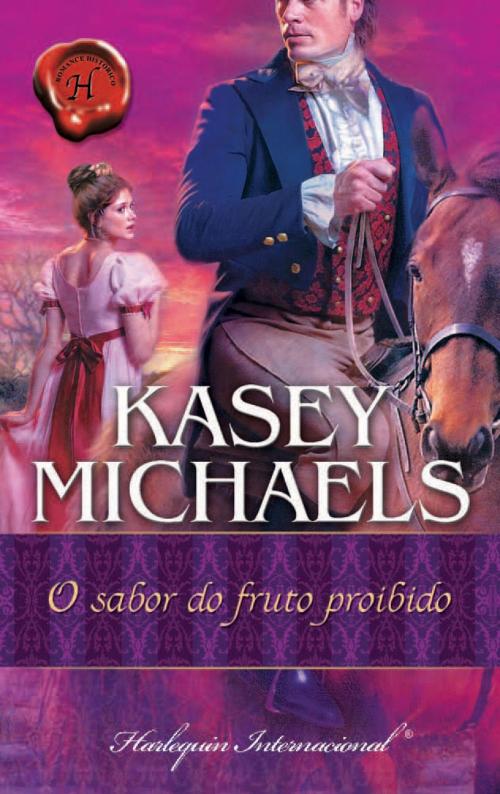 Cover of the book O sabor do fruto proibido by Kasey Michaels, Harlequin, uma divisão de HarperCollins Ibérica, S.A.