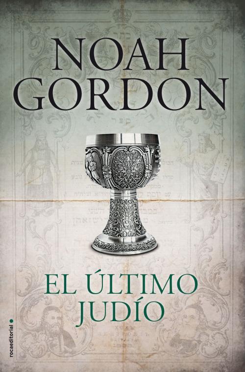 Cover of the book El último judío by Noah Gordon, Roca Editorial de Libros
