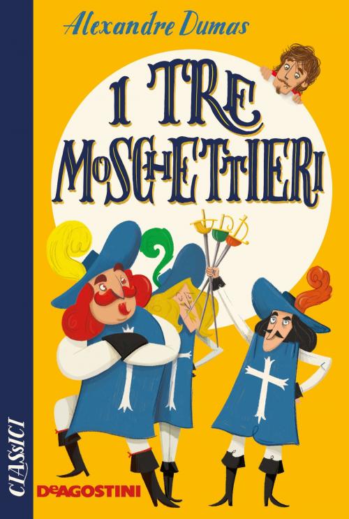 Cover of the book I tre moschettieri by Alexandre Dumas, Orlando Mazzetti, De Agostini