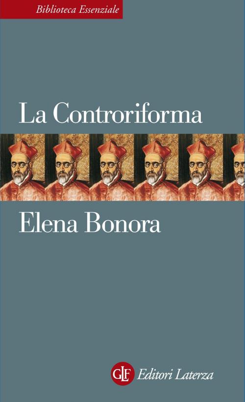 Cover of the book La Controriforma by Elena Bonora, Editori Laterza