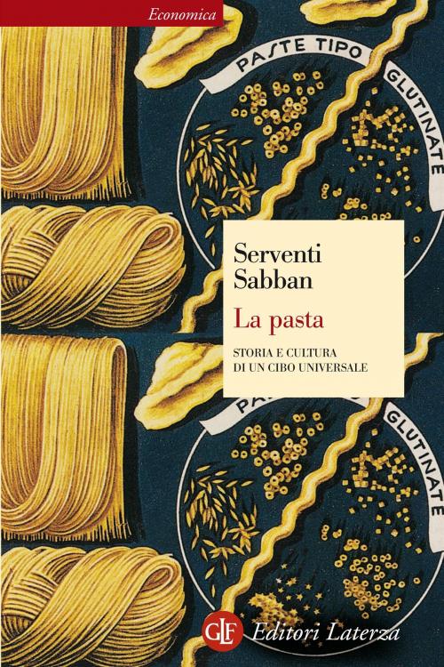 Cover of the book La pasta by Françoise Sabban, Silvano Serventi, Editori Laterza