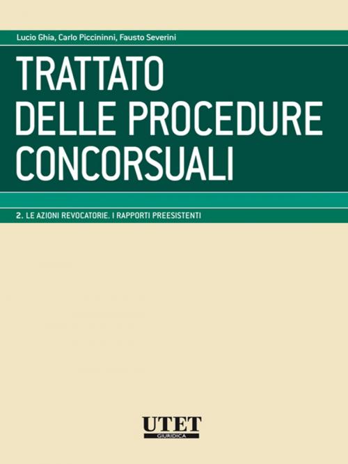 Cover of the book Trattato delle procedure concorsuali vol. II by Lucio Ghia, Carlo Piccininni & Fausto Severini, Utet Giuridica