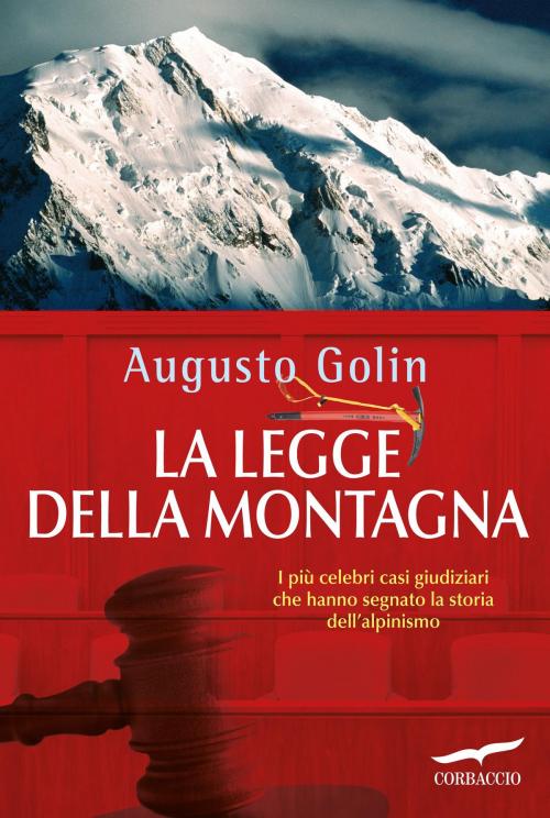 Cover of the book La legge della montagna by Augusto Golin, Corbaccio
