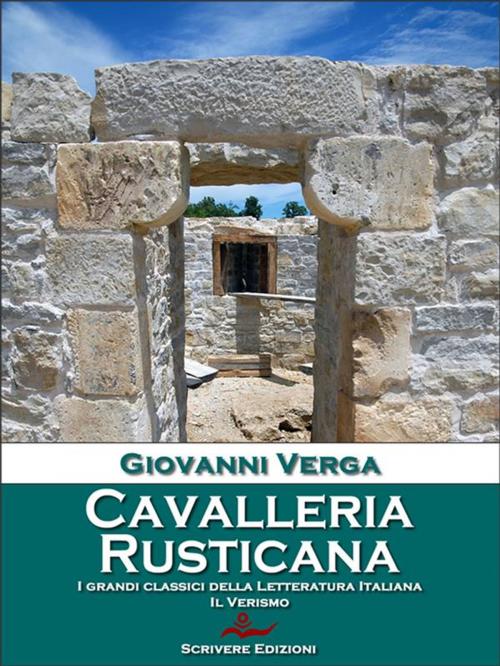 Cover of the book Cavalleria rusticana by Giovanni Targioni-Tozzetti, Guido Menasci, Giovanni Verga, Scrivere