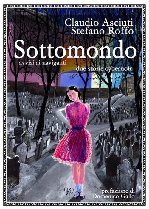 Cover of the book Sottomondo by Claudio Asciuti, Stefano Roffo, Kipple Officina Libraria