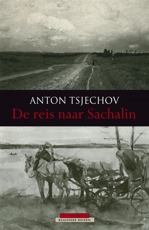 Cover of the book De reis naar Sachalin by Anton Tsjechov, Atlas Contact, Uitgeverij