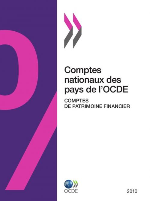 Cover of the book Comptes nationaux des pays de l'OCDE, Comptes de patrimoine financier 2010 by Collectif, OECD