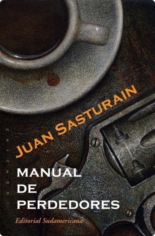 Cover of the book Manual de perdedores by Juan Sasturain, Penguin Random House Grupo Editorial Argentina