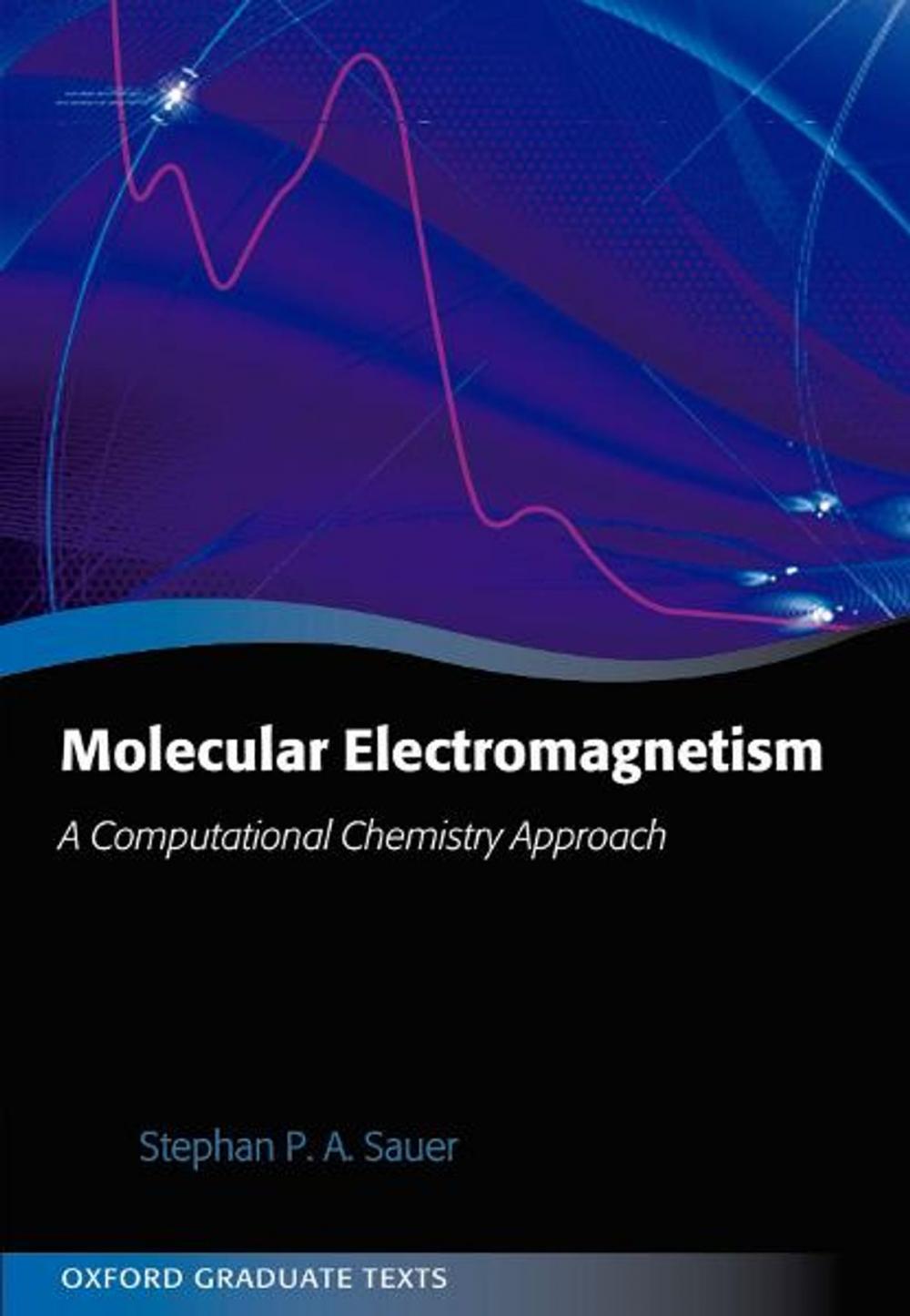 Big bigCover of Molecular Electromagnetism: A Computational Chemistry Approach