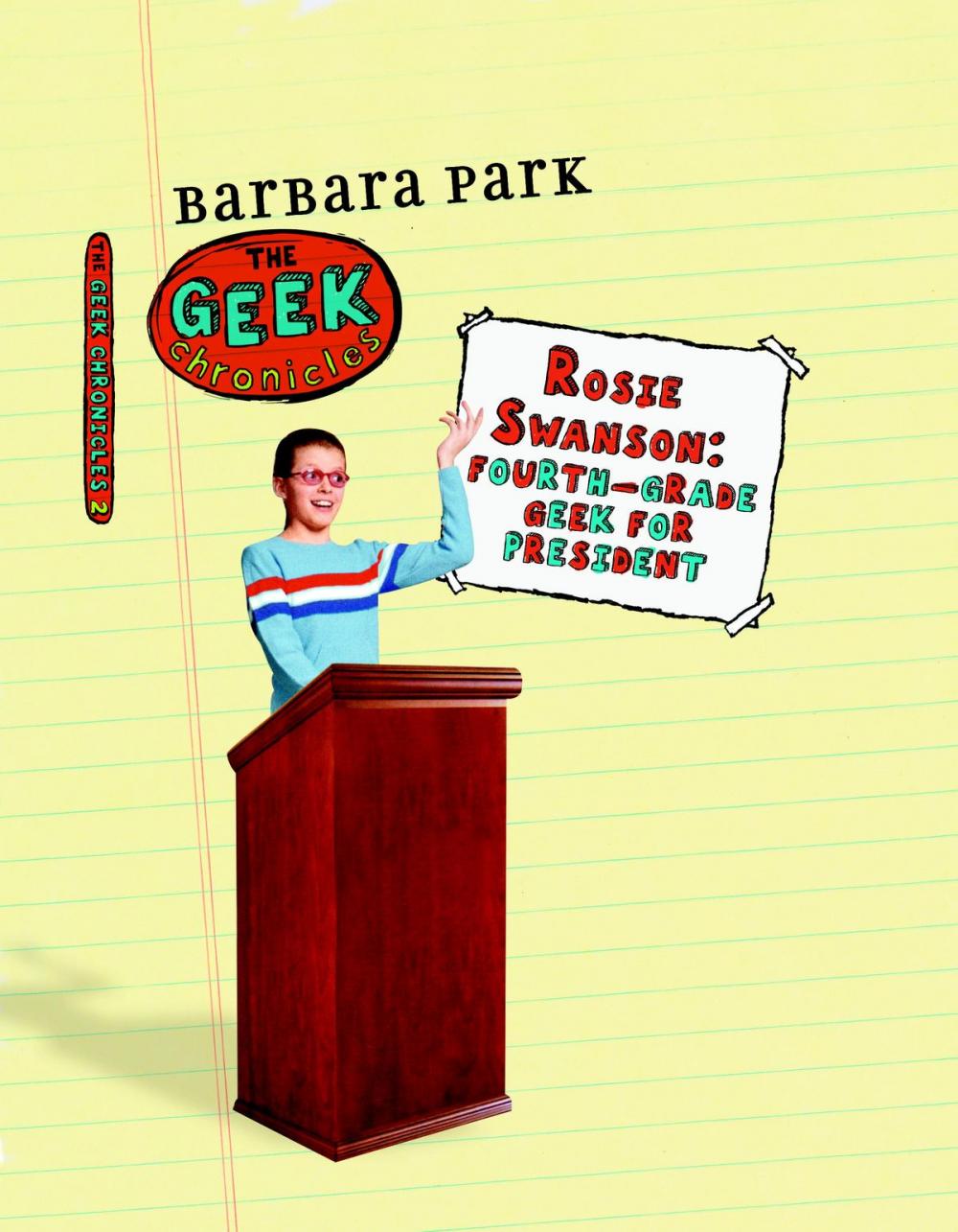 Big bigCover of Rosie Swanson: Fourth-Grade Geek for President