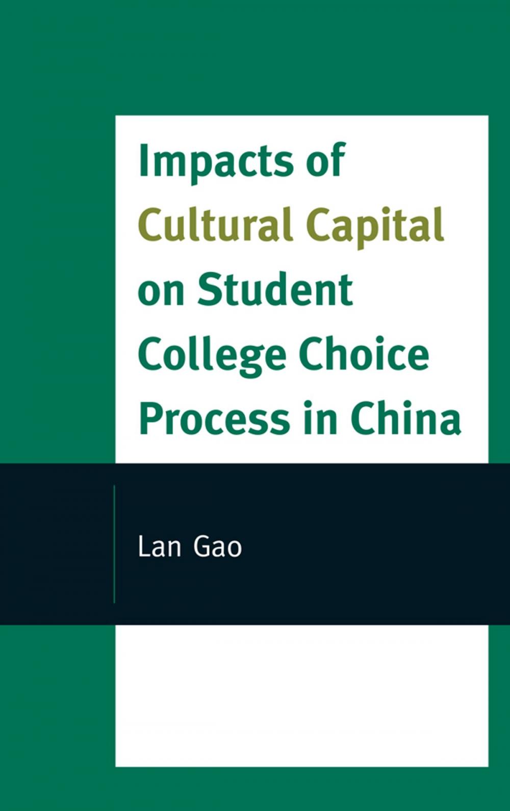 Big bigCover of Impacts of Cultural Capital on Student College Choice in China